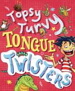 Topsy Turvy Tongue Twisters (Silver Dolphin)