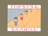 Topsys & Turvys