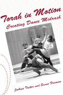 Torah in Motion: Creating Dance Midrash