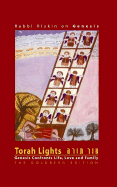 Torah Lights: Genesis Confronts Life, Love and Family - Riskin, Shlomo, Rabbi