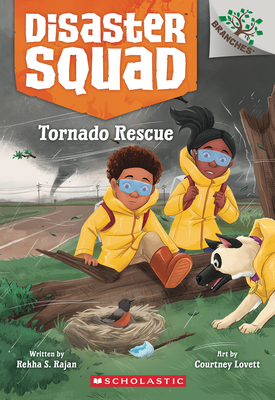Tornado Rescue: A Branches Book (Disaster Squad #4): Volume 4 - Rajan, Rekha S