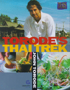 Torode's Thai Trek - Torode, John