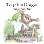 Torp the Dragon: Stop that Owl!