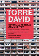 Torre David: Anarcho Vertical Communities