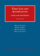 Tort Law and Alternatives: Cases and Materials