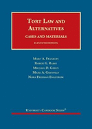 Tort Law and Alternatives: Cases and Materials