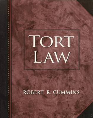 Tort Law - Cummins, Robert R, and Cummins, Jim P