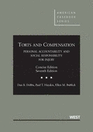 Torts and Comp, Personal Accountability and Social Resp for Injury, Concise - CasebookPlus