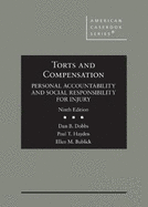 Torts and Compensation, Personal Accountability and Social Responsibility for Injury: CasebookPlus