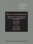 Torts and Compensation, Personal Accountability and Social Responsibility for Injury, Concise