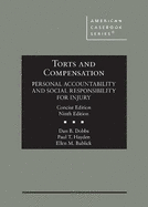 Torts and Compensation, Personal Accountability and Social Responsibility for Injury, Concise