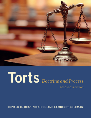 Torts: Doctrine and Process - Beskind, Donald H, and Coleman, Doriane Lambelet