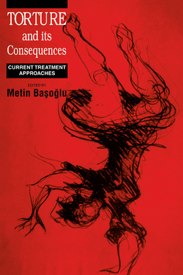 Torture and Its Consequences - Basoglu, Metin (Editor)