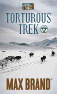Torturous Trek