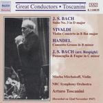 Toscanini Conducts Bach, Vivaldi, Handel