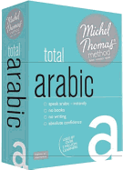 Total Arabic (Learn Arabic with the Michel Thomas Method)