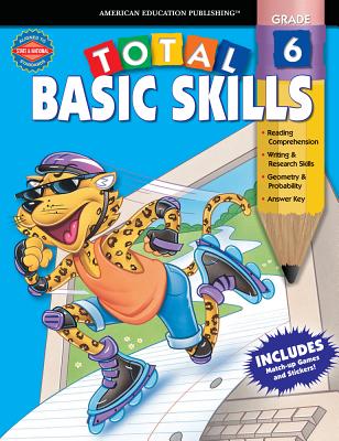 Total Basic Skills, Grade 6 - American Education Publishing (Compiled by)