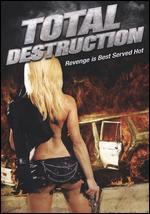 Total Destruction