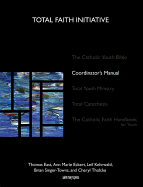 Total Faith(tm) Initiative Coordinator's Manual