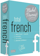 Total French (Learn French with the Michel Thomas Method)