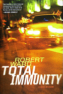 Total Immunity: A Novel of Crime