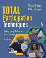 Total Participation Techniques: Making Every Student an Active Learner