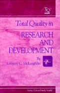 Total Quality in Research and Development