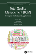Total Quality Management (Tqm): Principles, Methods, and Applications