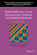 Total-Reflection X-Ray Fluorescence Analysis and Related Methods - Klockenkamper, Reinhold, and Von Bohlen, Alex