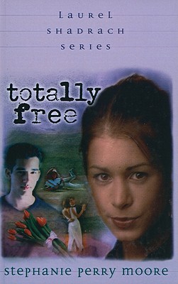 Totally Free - Moore, Stephanie Perry