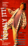 Totally Jtt: Johnathan Taylor Thomas: Totally Jtt: Johnathan Taylor Thomas