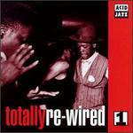 Totally Re-Wired, Vol. 1