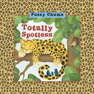 Totally Spotless: Fuzzy Chums