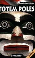 Totem Poles: An Altitude SuperGuide