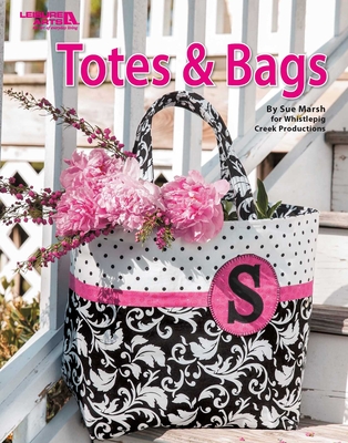 Totes & Bags: A Stylish Collection for All Your Needs! - Marsh, Sue
