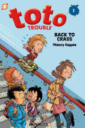 Toto Trouble #1: Back to Crass