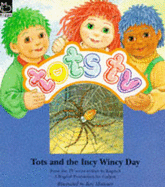 Tots and the Incy Wincy Day - Ragdoll