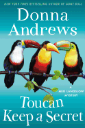 Toucan Keep a Secret: A Meg Langslow Mystery