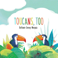 Toucans, Too