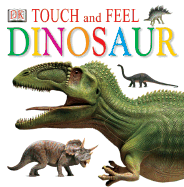Touch and Feel Dinosaurs