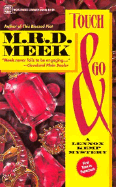 Touch and Go - Meek, M R D