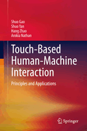 Touch-Based Human-Machine Interaction: Principles and Applications