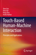 Touch-Based Human-Machine Interaction: Principles and Applications