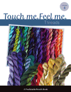 Touch Me, Feel Me: Needlepoint Threads