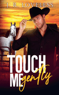 Touch Me Gently