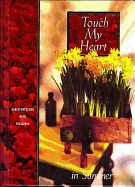 Touch My Heart in Summer