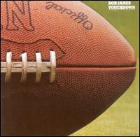 Touchdown - Bob James