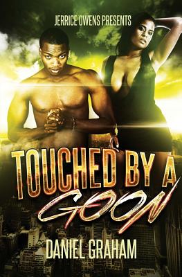 Touched by a Goon - Graham, Daniel, and Owens, Jerrice, and Caccam, Mark-Jay a