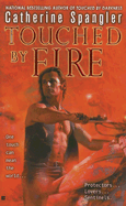 Touched by Fire - Spangler, Catherine