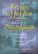 Touched by His Hand: The Reflections of Phillip Keller